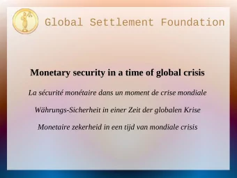 Global Settlement Foundation  Monetary security in a time of global crisis  La scurit