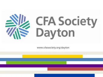 www.cfasociety.org/dayton UPCOMING EVENTS  SAVE THE DATE  Friday, March 23, 2018: LIFT