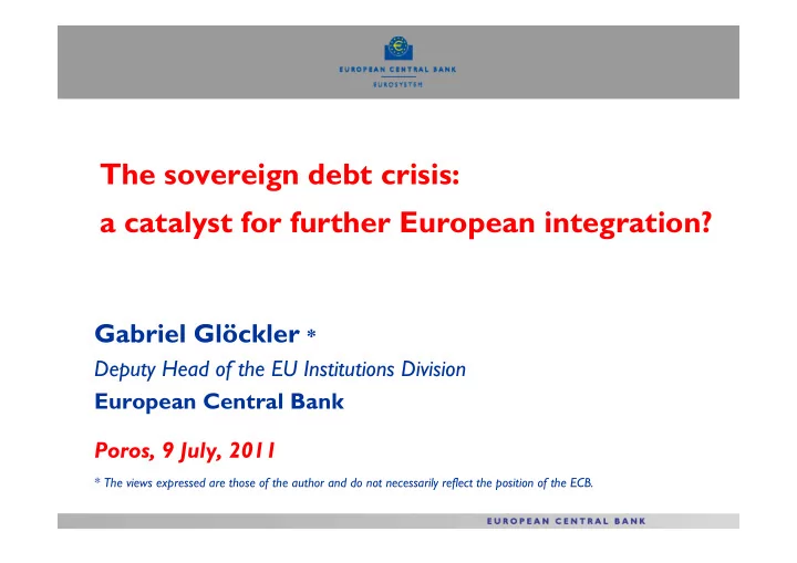 the sovereign debt crisis a catalyst for further european