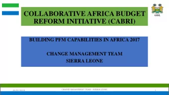 COLLABORATIVE AFRICA BUDGET  GOSL  REFORM INITIATIVE (CABRI)  BUILDING PFM CAPABILITIES IN AFRICA