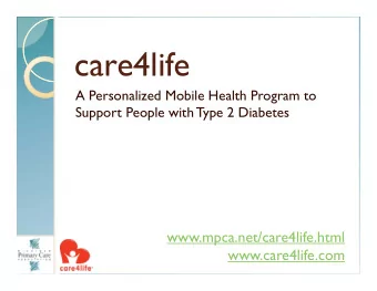 care4life  A Personalized Mobile Health Program to  Support People with Type 2 Diabetes