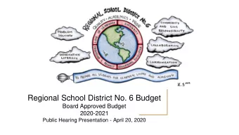 Regional School District No. 6 Budget  Board Approved Budget  2020-2021  Public Hearing