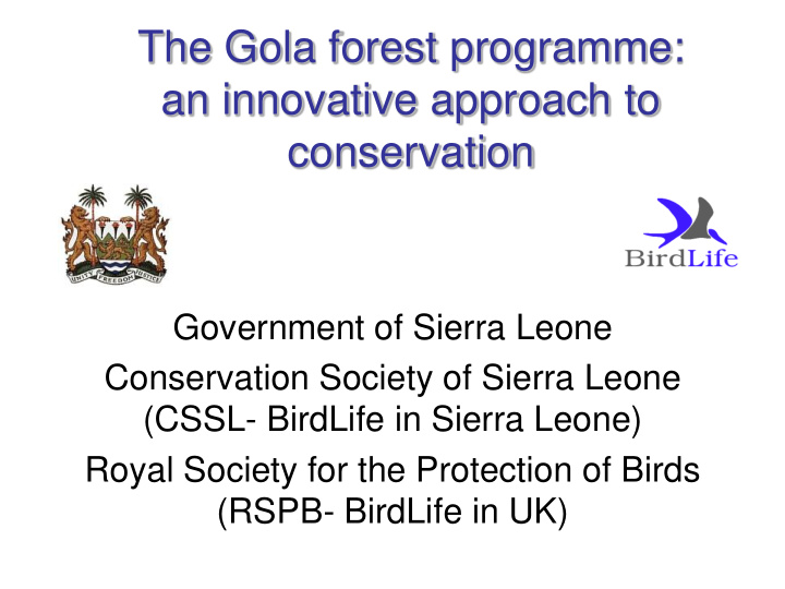 the gola forest programme an innovative approach to