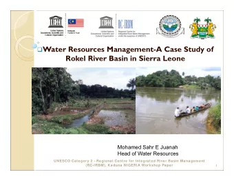 Water Resources Management-A Case Study of  Rokel River Basin in Sierra Leone  Mohamed Sahr E