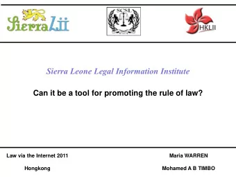 Sierra Leone Legal Information Institute  Can it be a tool for promoting the rule of law?  Law via