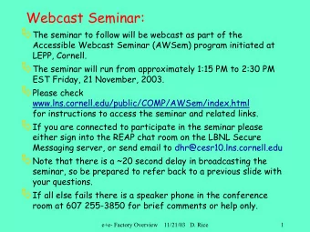 Webcast Seminar:  The seminar to follow will be webcast as part of the  Accessible Webcast