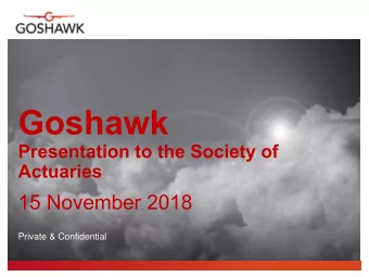 Private &amp; Confidential Goshawk  Private &amp; Confidential Goshawk  Private &amp;