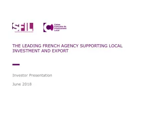 Investor Presentation  June 2018  AGENDA  1.  A PUBLIC SET UP WITH TWO PUBLIC POLICY MISSIONS  A.