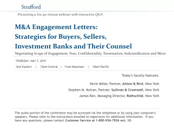 Strategies for Buyers, Sellers,  Investment Banks and Their Counsel  Negotiating Scope of