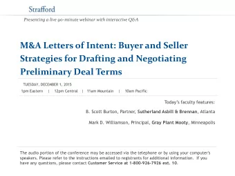Strategies for Drafting and Negotiating Preliminary Deal Terms  TUESDAY, DECEMBER 1, 2015  1pm