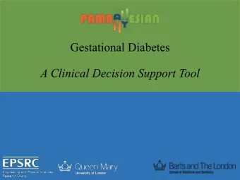 Gestational Diabetes  A Clinical Decision Support Tool  Gestational Diabetes (GDM)  What is it?
