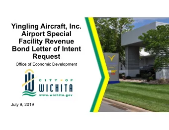 Yingling Aircraft, Inc.  Airport Special  Facility Revenue  Bond Letter of Intent  Request  Office