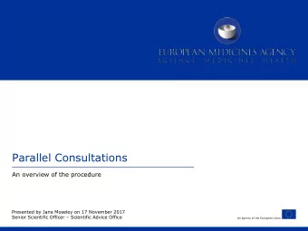Parallel Consultations  An overview of the procedure  Presented by Jane Moseley on 17 November 2017