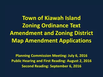 Town of Kiawah Island  Zoning Ordinance Text  Amendment and Zoning District  Map Amendment
