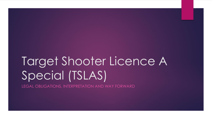 target shooter licence a special tslas