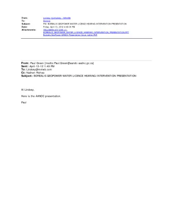 Hi Lindsey,  Here is the AANDC presentation.  Paul  1+1 Aboriginal Affairs and Affaires autochtones