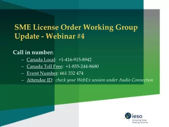 Update - Webinar #4  Call in number:  Canada Local:  +1-416-915-8942  Canada Toll Free: