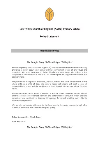 Holy Trinity Church of England (Aided) Primary School Policy Statement  Presentation Policy  The