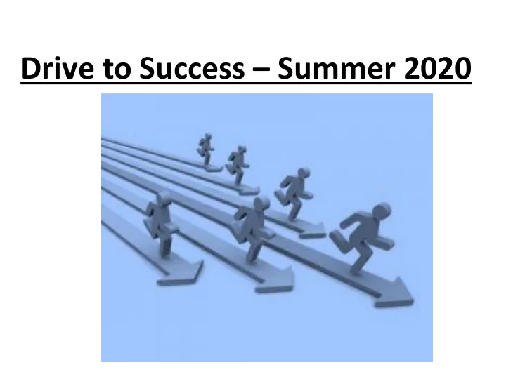 drive to success summer 2020 i can