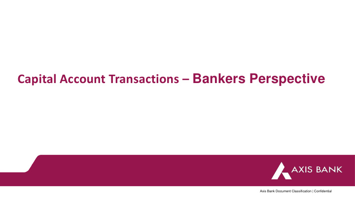 capital account transactions bankers perspective