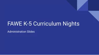 FAWE K-5 Curriculum Nights  Administration Slides  All About FAWE  MissionEvery Student, Every