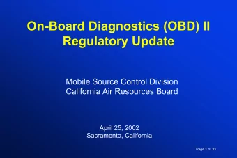 On-Board Diagnostics (OBD) II  Regulatory Update  Mobile Source Control Division  California Air