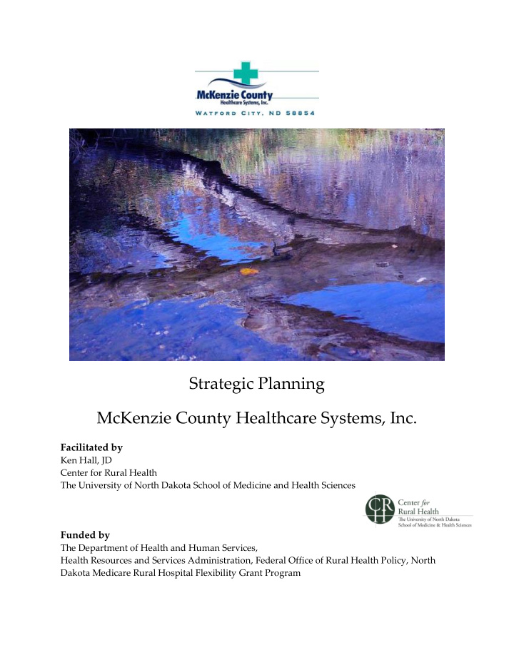 strategic planning mckenzie county healthcare systems inc