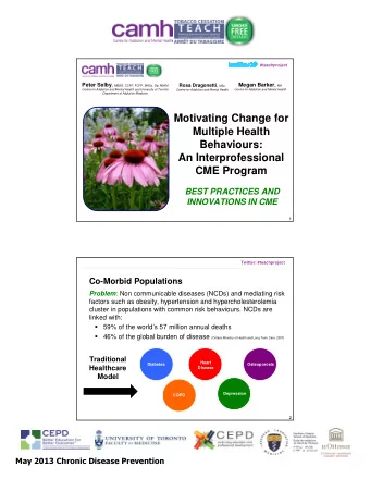 Motivating Change for  Multiple Health  Behaviours:  An Interprofessional  CME Program  BEST