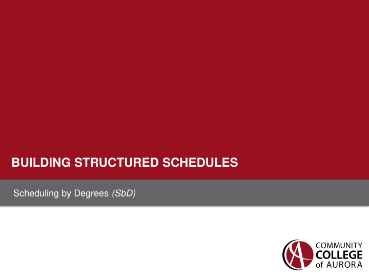 building structured schedules