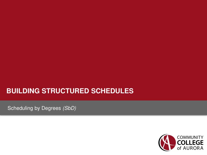 building structured schedules