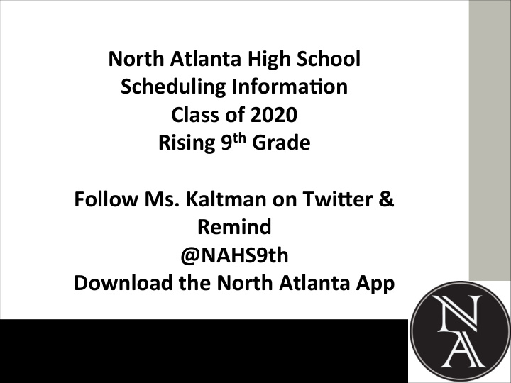 north atlanta high school scheduling informa6on class of