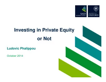Investing in Private Equity  or Not  Ludovic Phalippou  October 2014  Main reasons invoked to