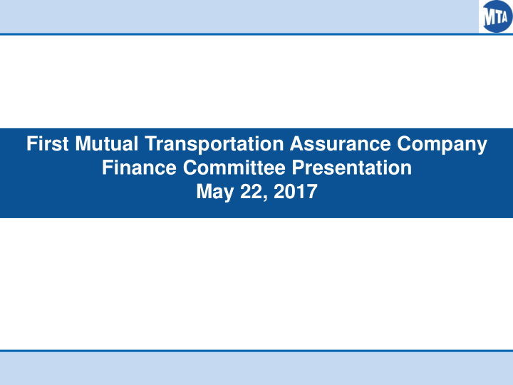 may 22 2017 fmtac overview
