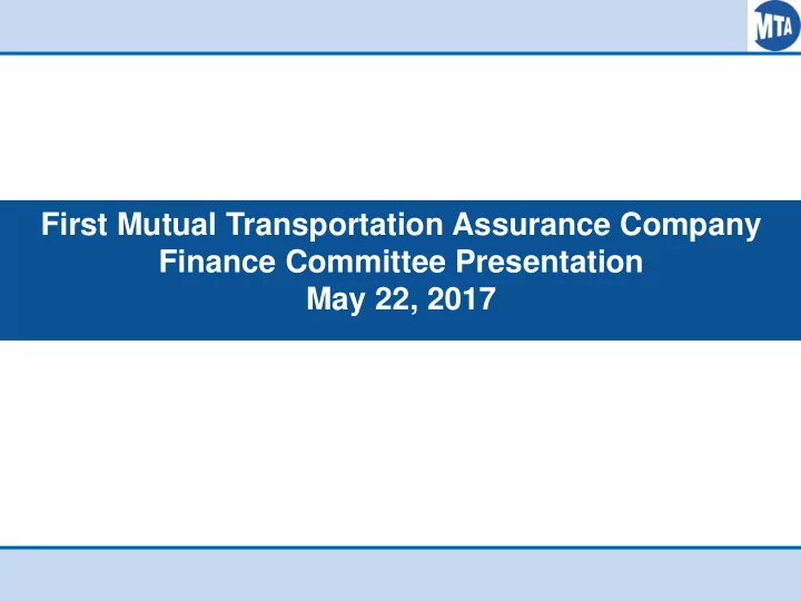 may 22 2017 fmtac overview