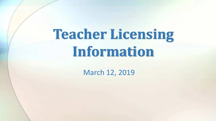teacher licensing information