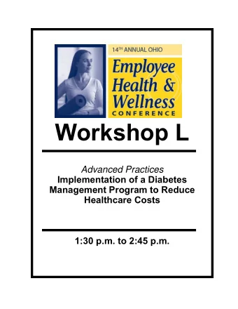 Workshop L Advanced Practices  Implementation of a Diabetes  Management Program to Reduce