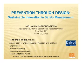 PREVENTION THROUGH DESIGN:  Sustainable Innovation in Safety Management  36TH ANNU  36TH ANNUAL