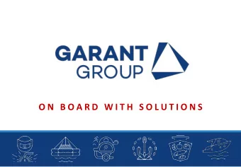 O N   B O A R D   W I T H   S O L U T I O N S  Prepared by: Garant Group 2016  GARANT  A. Pigarev