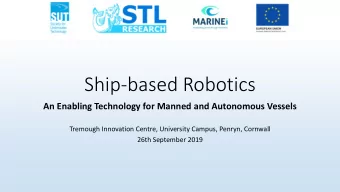 Ship-based Robotics  An Enabling Technology for Manned and Autonomous Vessels  Tremough Innovation