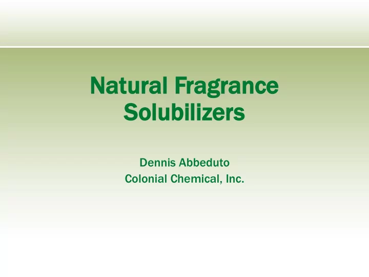 natural natural fragrance ragrance solubiliz solubilizer
