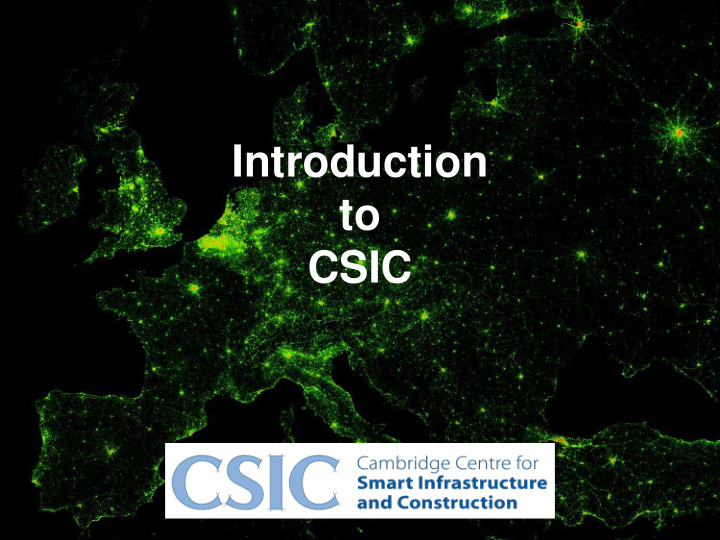 introduction to csic 21 st century infrastructure and