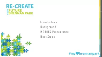 In tro d u ctio n s  B a ck g ro u n d  M O D U S  P re se n ta tio n  N e x t S te p s  BACKGROUND