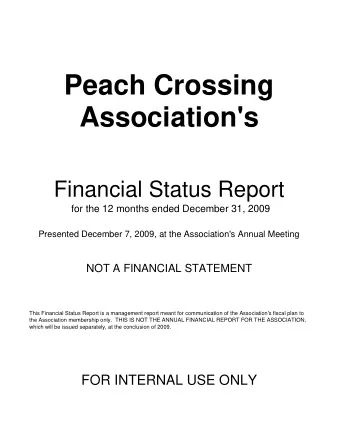 Peach Crossing  Association's  Financial Status Report  for the 12 months ended December 31, 2009