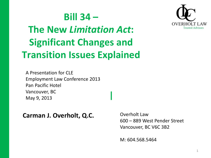 bill 34 the new limitation act significant changes and