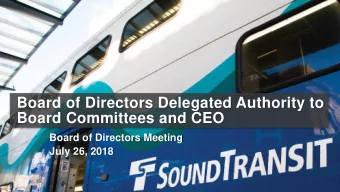 Board of Directors Delegated Authority to  Board Committees and CEO  Board of Directors Meeting