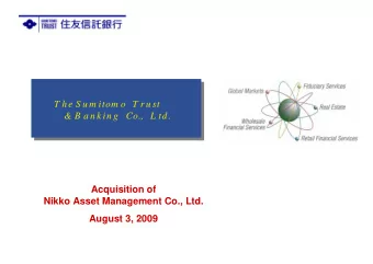 T he S u m itom o T r u st T he S u m itom o T r u st  T he S u m itom o  T r u st  T he S u m itom