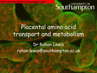 transport and metabolism  Dr Rohan Lewis  rohan.lewis@southampton.ac.uk  Why do we need to