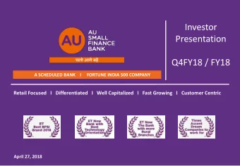 Q4FY18 / FY18  A SCHEDULED BANK    I     FORTUNE INDIA 500 COMPANY  Retail Focused   I