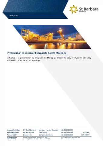 Presentation to Canaccord Corporate Access Meetings  Attached is a presentation by Craig Jetson,