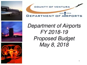 Department of Airports  FY 2018-19  Proposed Budget  May 8, 2018  1   Sustainable Cash Flow